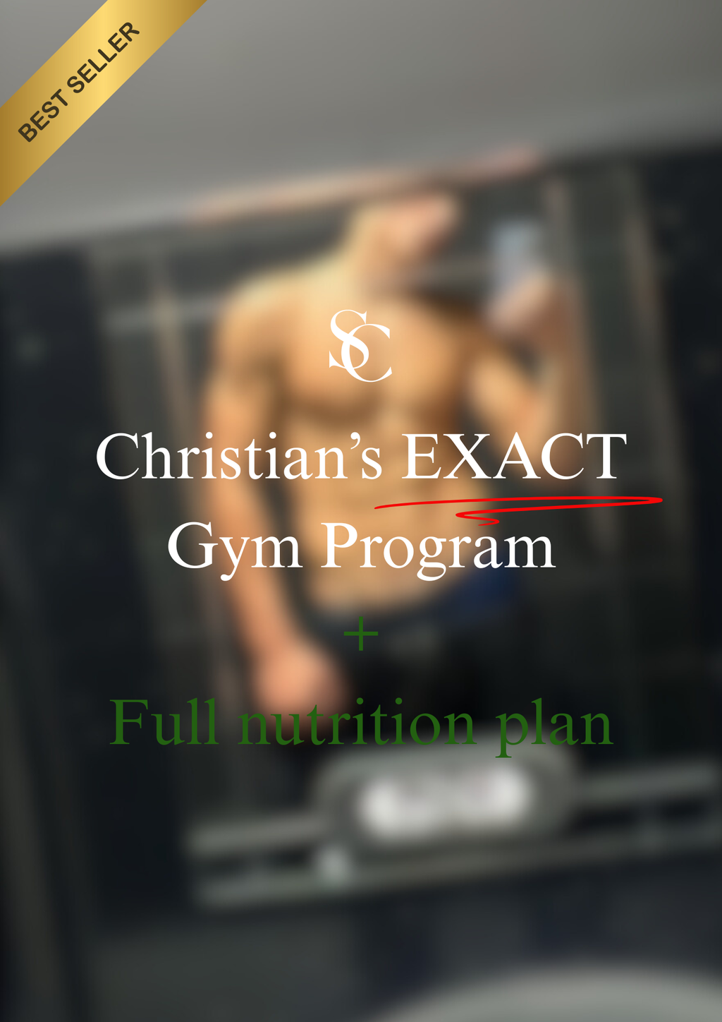 Christian’s Exact Gym Program + What He Eats in a Week