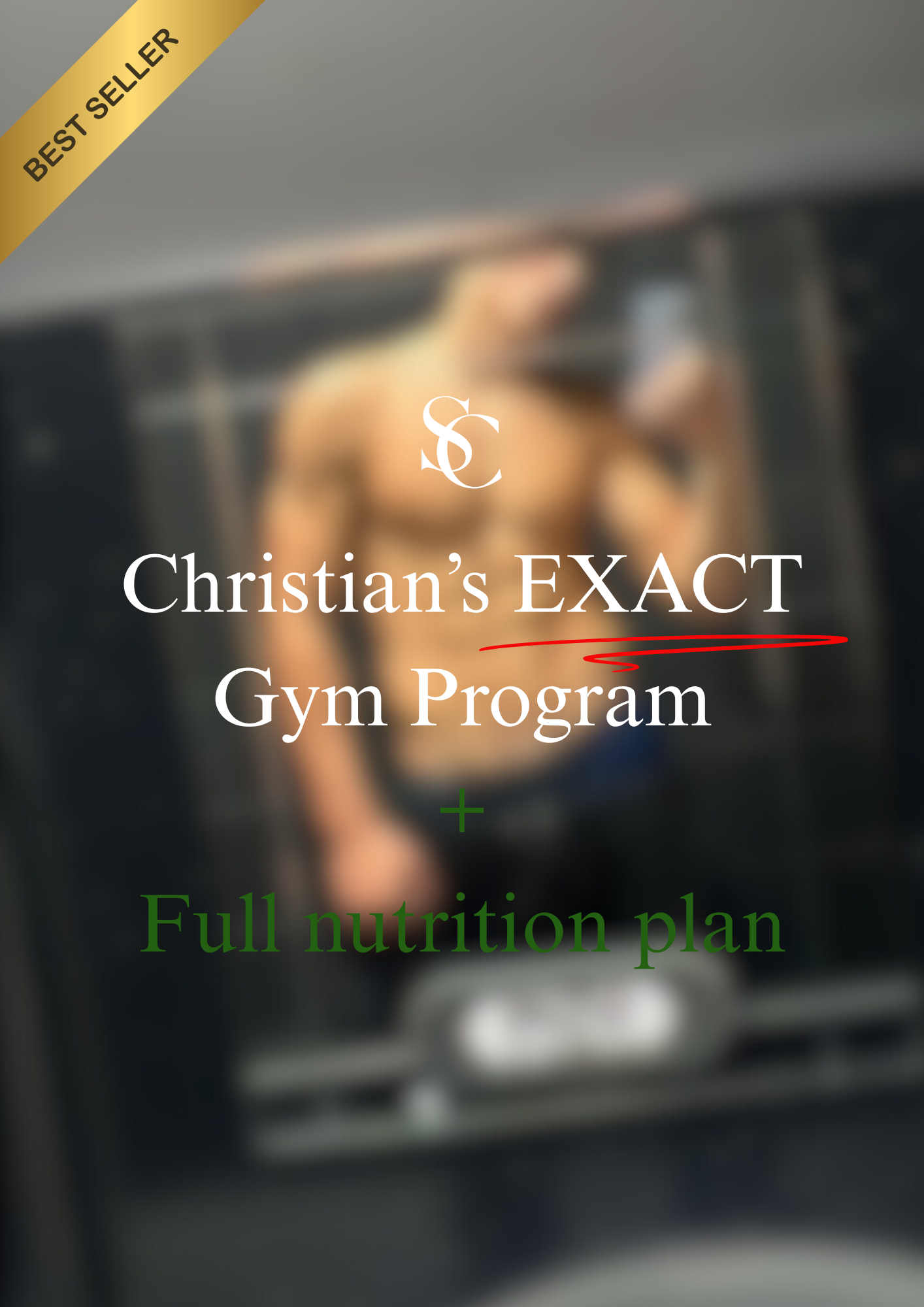 Christian’s Exact Gym Program + What He Eats in a Week